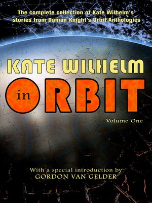 cover image of Kate Wilhelm in Orbit, Volume 1